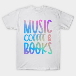 Music Coffee & Books T-Shirt